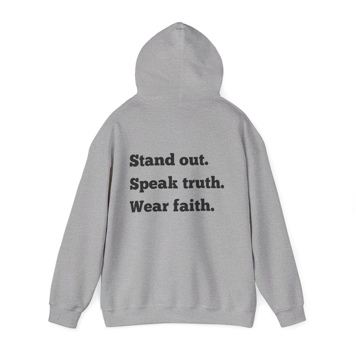 "Stand out, Speak truth, Wear faith" Men's Sweatshirt