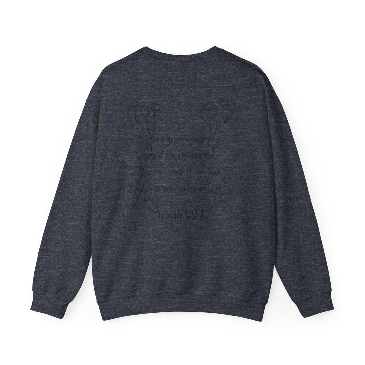 "Isaiah 40:8" Women's Crewneck