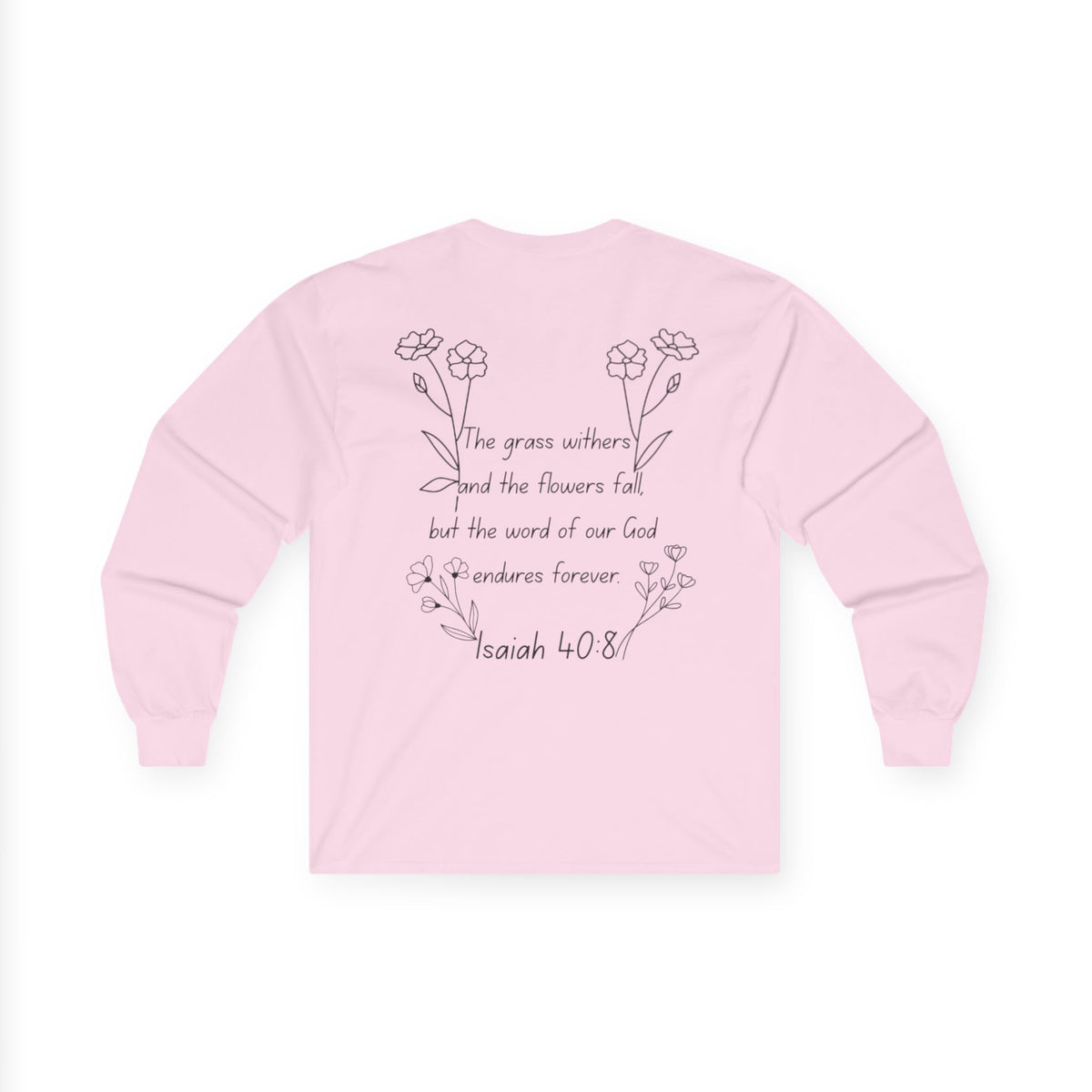 "Isaiah 40:8" Women's Long Sleeve