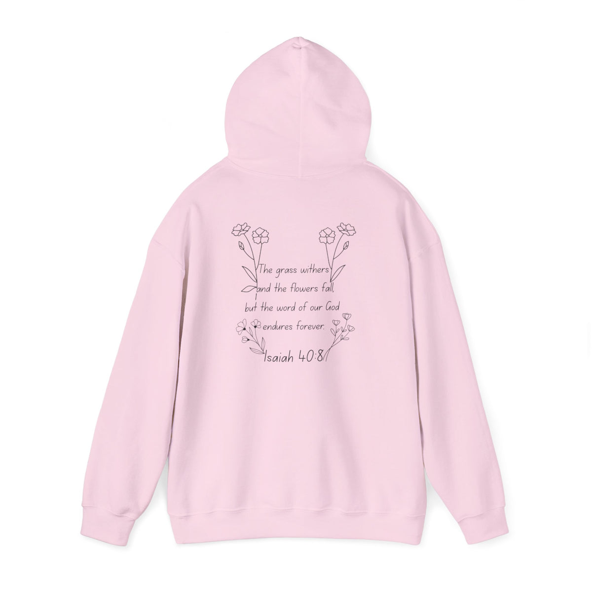 "Isaiah 40:8" Women's Sweatshirt