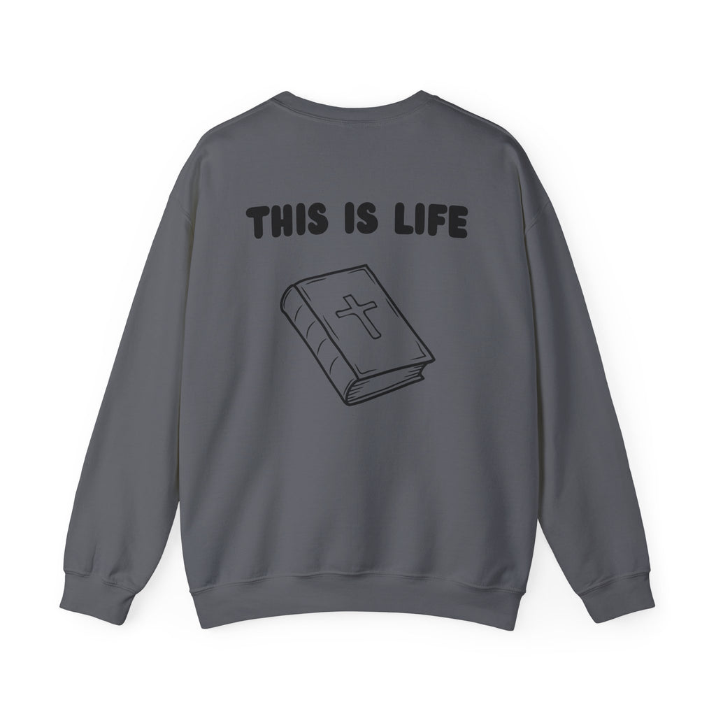 "This is life, Bible" Men's Crewneck