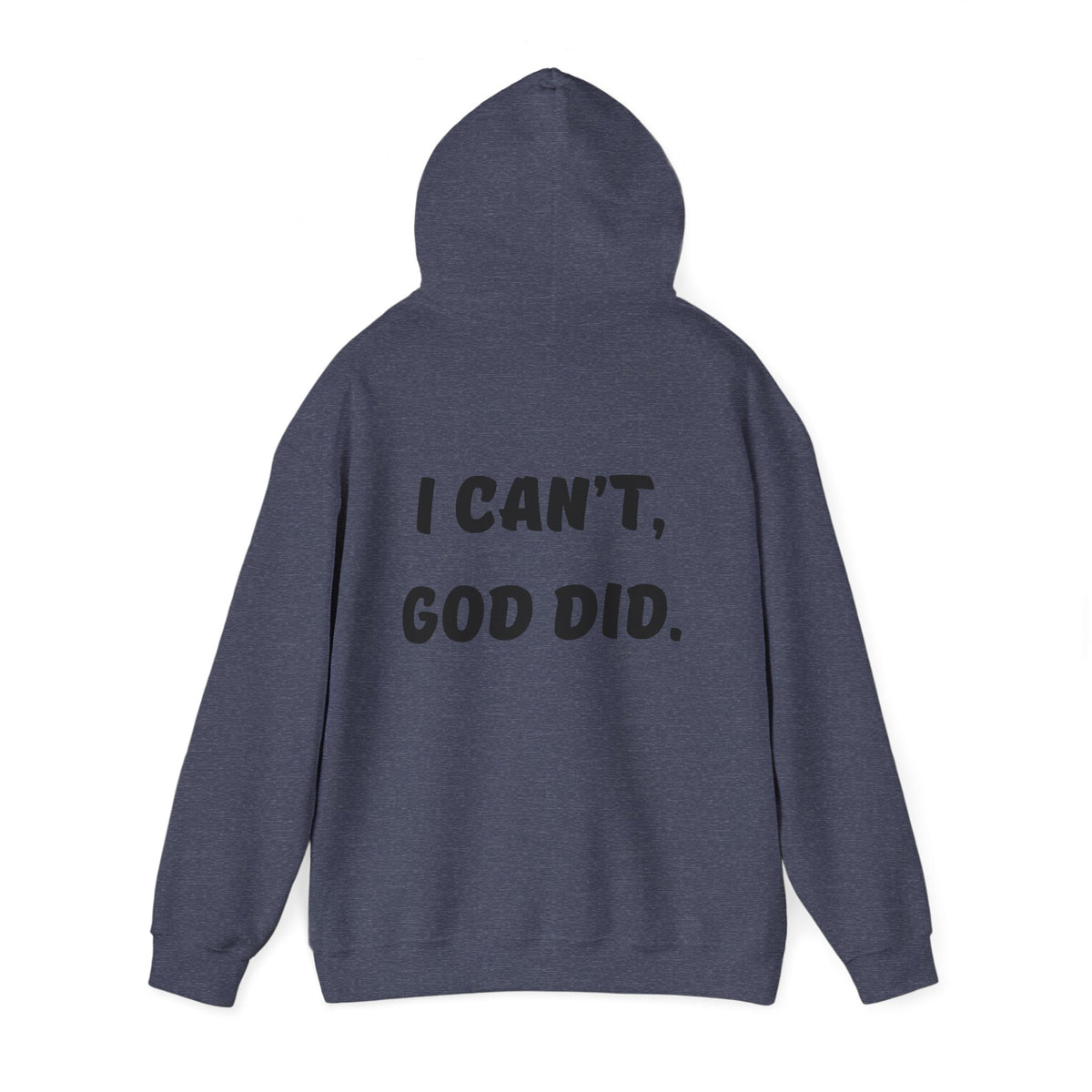 "I can't, God did." Men's Sweatshirt