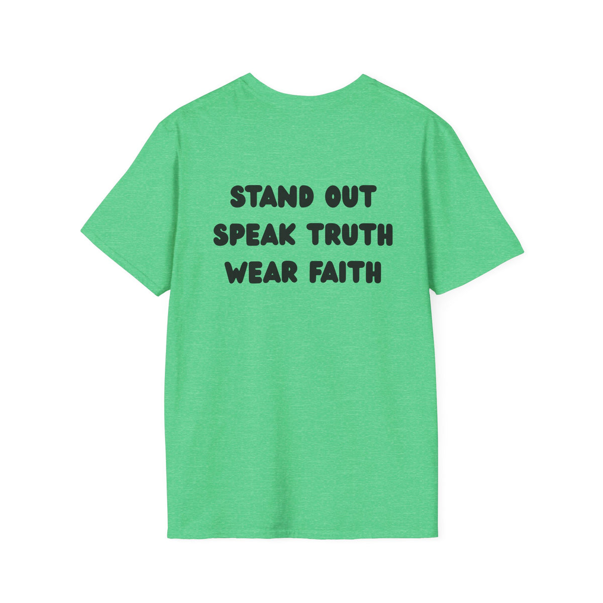"Stand out, speak truth, wear faith" Men's T-Shirt