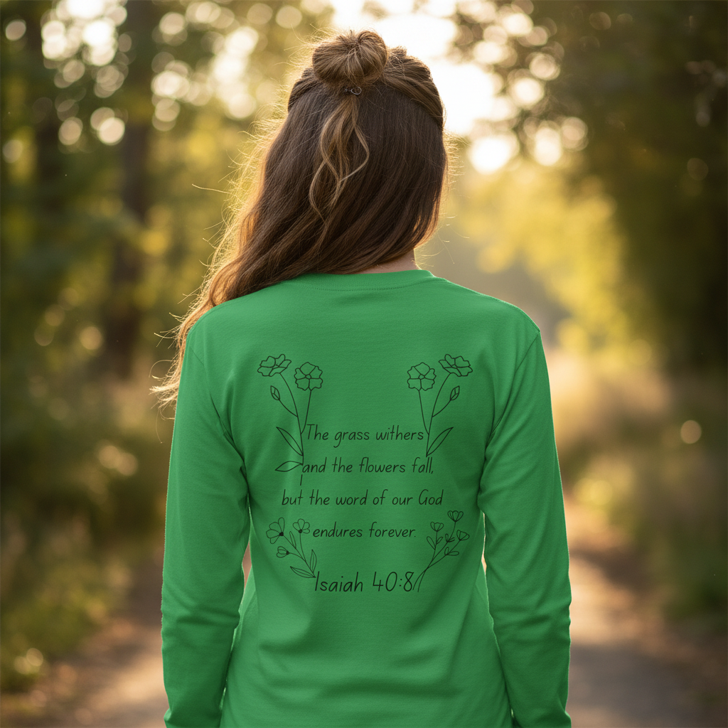 "Isaiah 40:8" Women's Long Sleeve