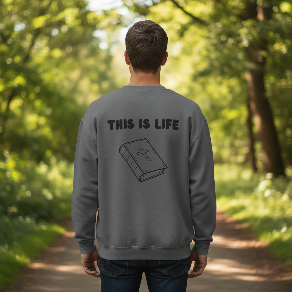 "This is life, Bible" Men's Crewneck