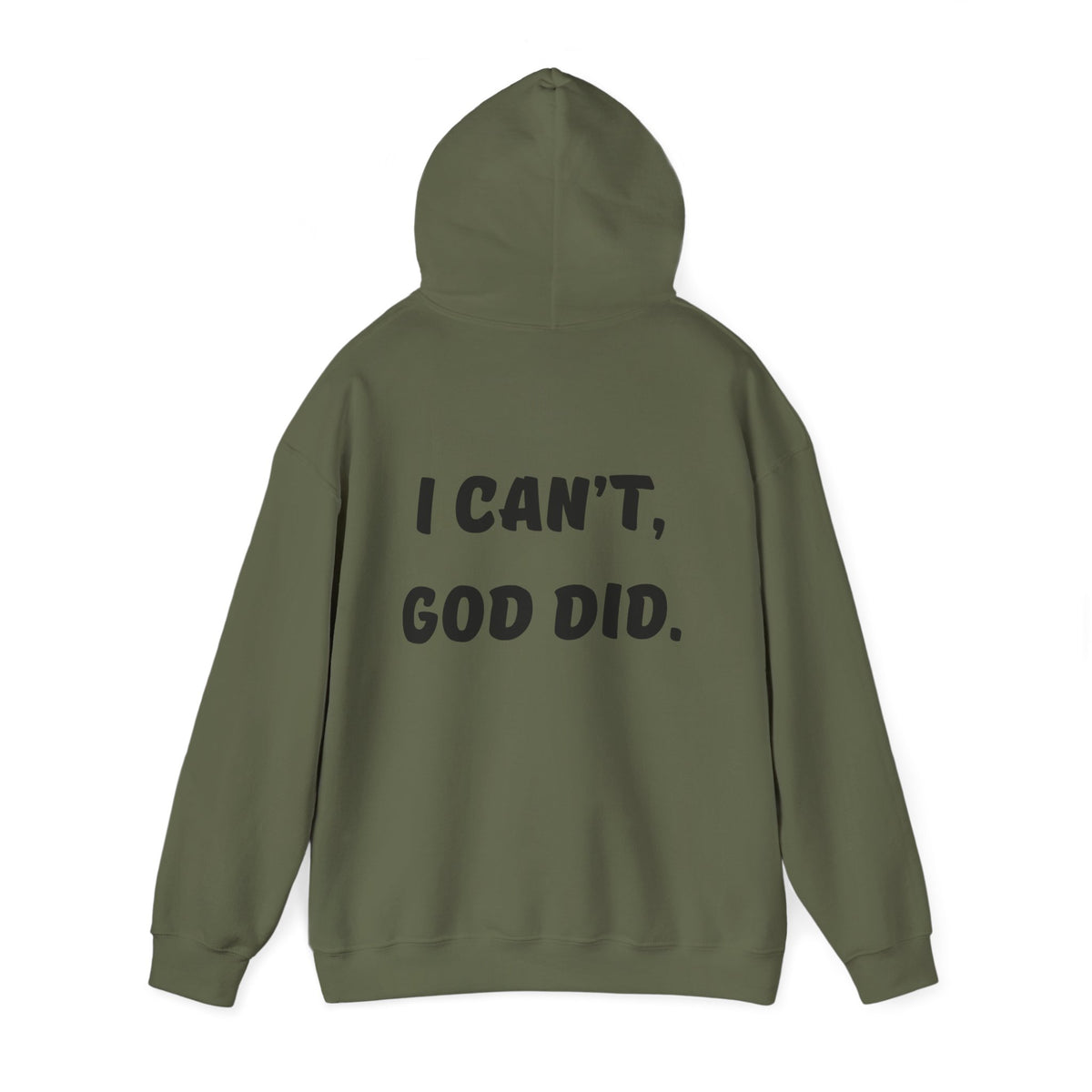 "I can't, God did." Men's Sweatshirt