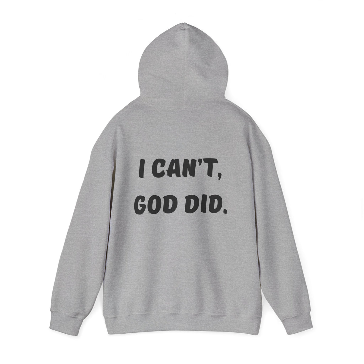 "I can't, God did." Men's Sweatshirt