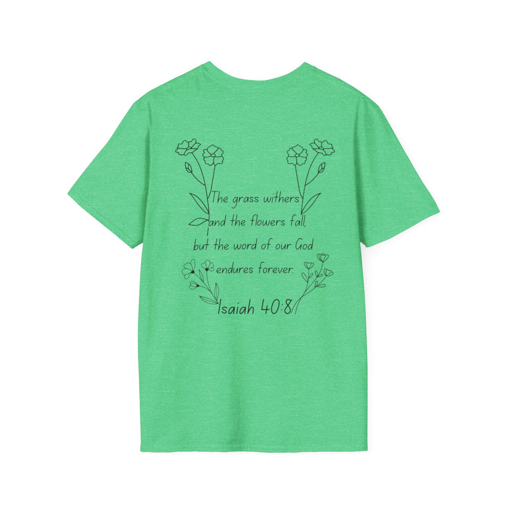 "Isaiah 40:8" Women's T-shirt