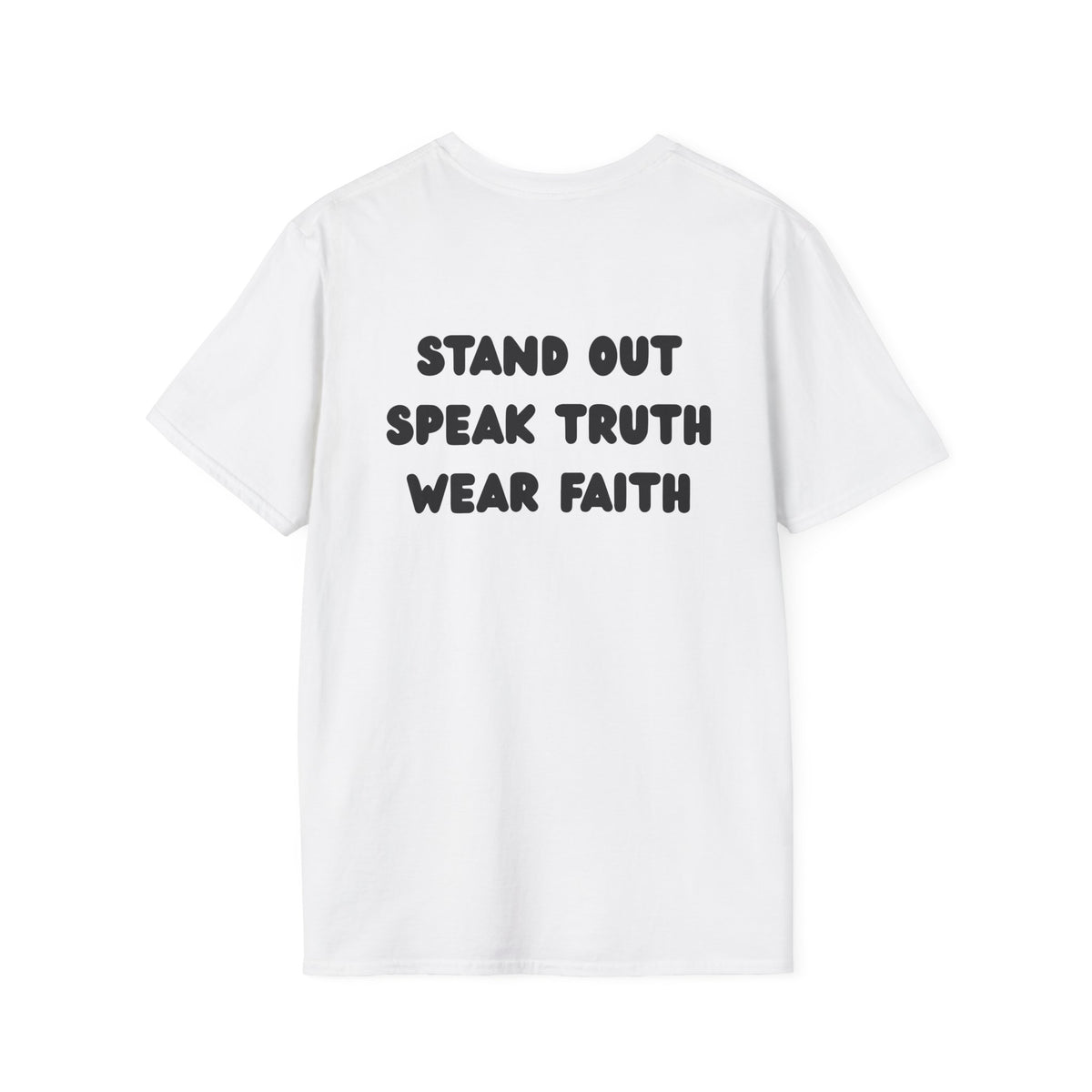 "Stand out, speak truth, wear faith" Men's T-Shirt