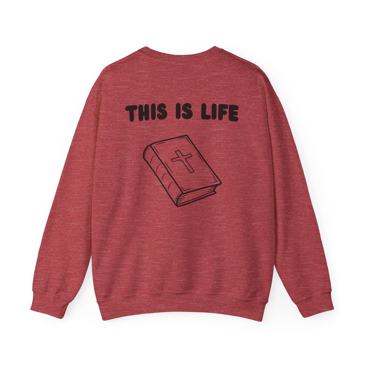 "This is life, Bible" Men's Crewneck