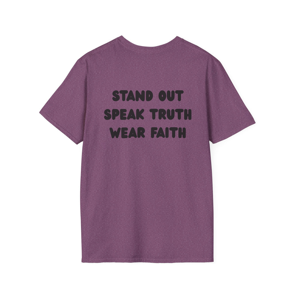 "Stand out, speak truth, wear faith" Men's T-Shirt