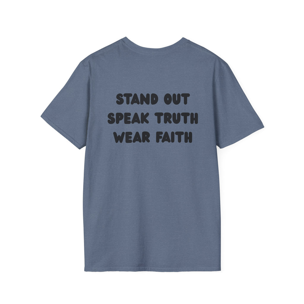 "Stand out, speak truth, wear faith" Men's T-Shirt