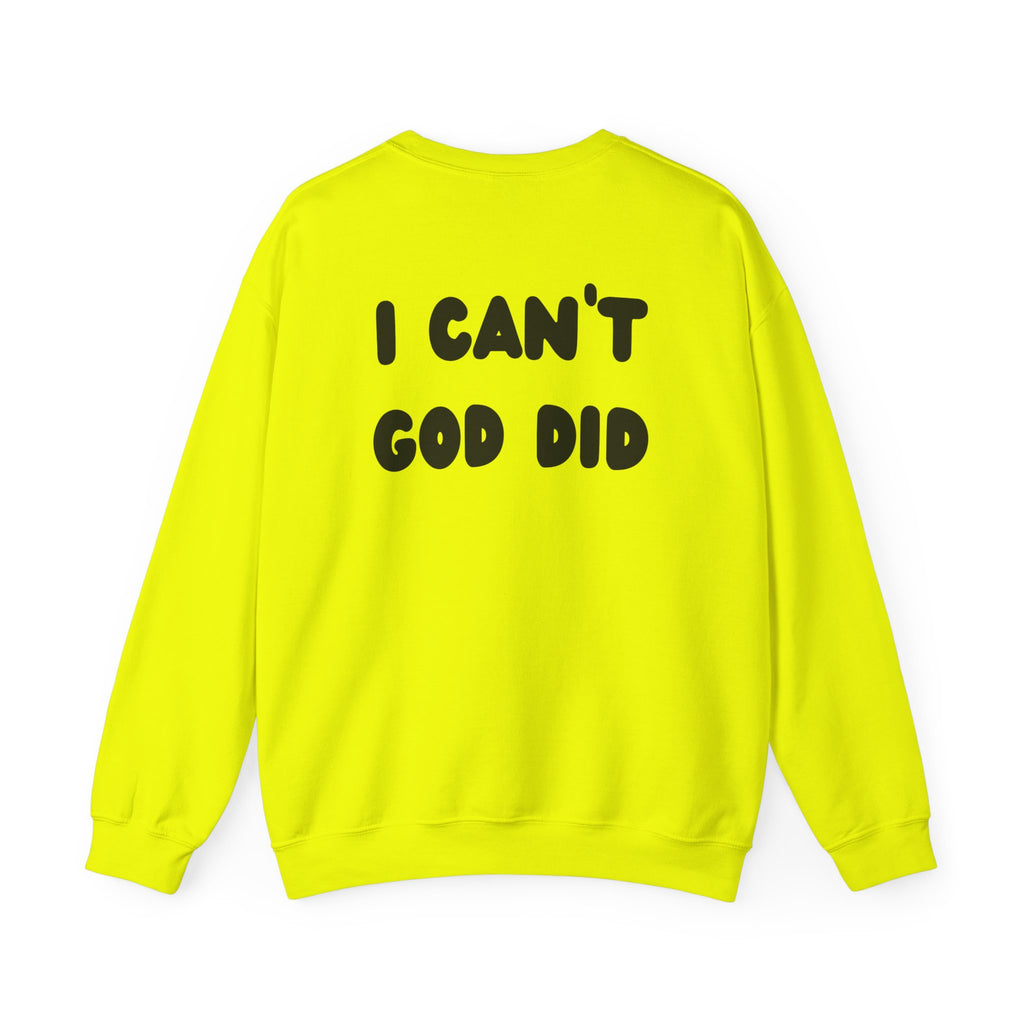 "I can't, God did" Men's Crewneck