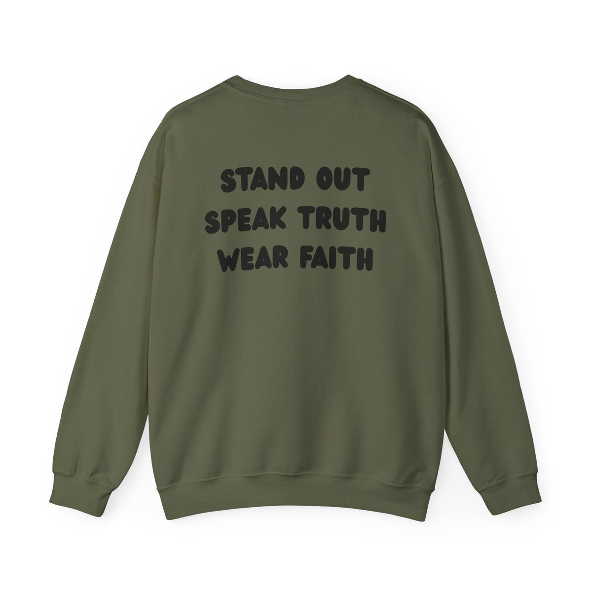 "Stand out, Speak truth, Wear faith" Men's Crewneck